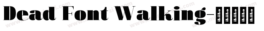 Dead Font Walking字体转换